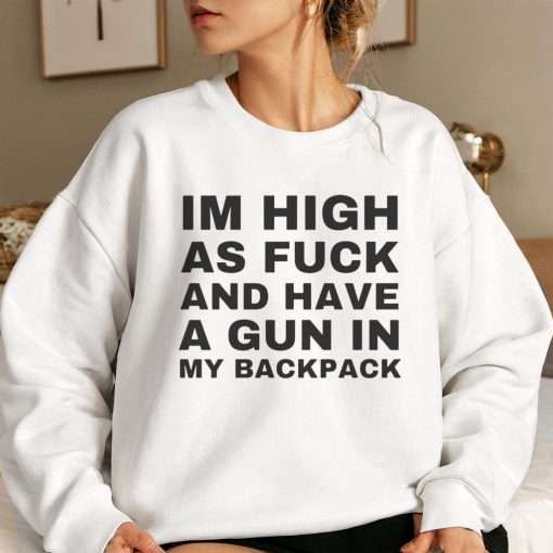 Im high asf and have a gun in my backpack Classic T-Shirt - Image 4