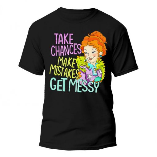 Take Chances & Get Messy