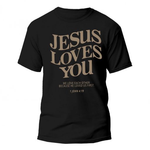 Jesus Loves You (Minimal Edition) T-shirt