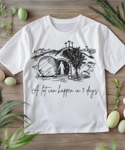 A Lot Can Happen in 3 Days Shirt