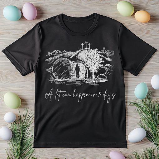 A Lot Can Happen in 3 Days Shirt - Image 2