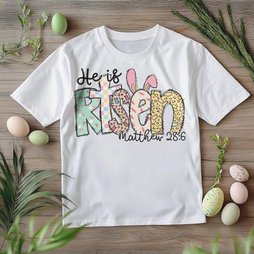 He is Risen Matthew 28:6 shirt