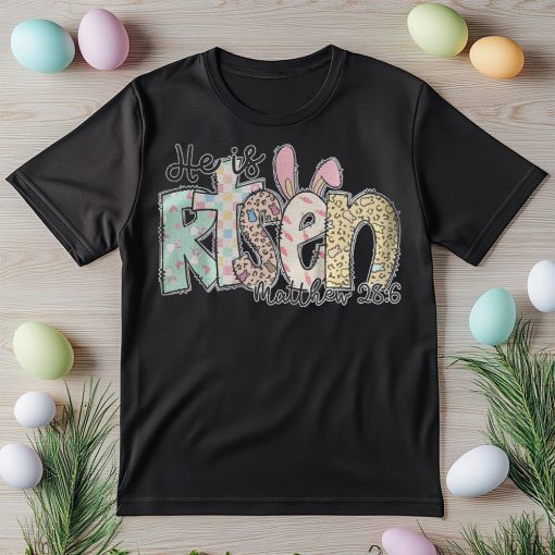 He is Risen Matthew 28:6 shirt - Image 2