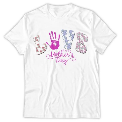 Love, Mother's Handprint, Happy Mother Day Shirt