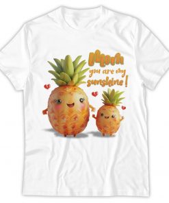Mom, You Are My Sunshine, Mothers Day Shirt