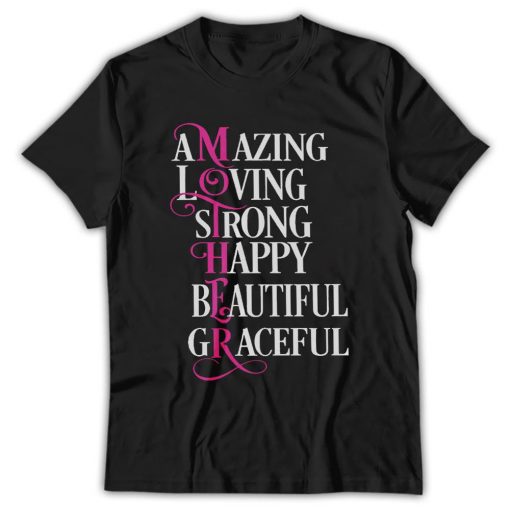 Amazing Loving Strong Happy Beatiful Graceful Mother Shirt,Mother Days Tshirts, Mother's Gift,Mother's Day Shirt, Happy Mother's Day Tee - Image 4