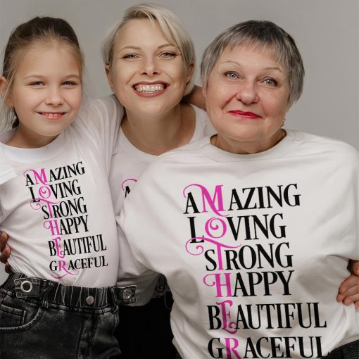 Amazing Loving Strong Happy Beatiful Graceful Mother Shirt,Mother Days Tshirts, Mother's Gift,Mother's Day Shirt, Happy Mother's Day Tee - Image 5