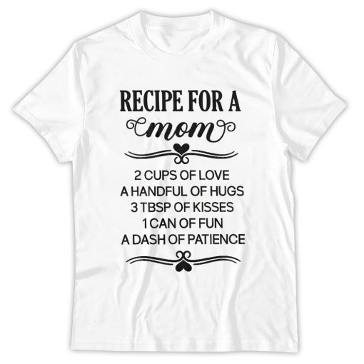 Mom Cutting Shirt, Recipe For A Special Mom, Mother's Day