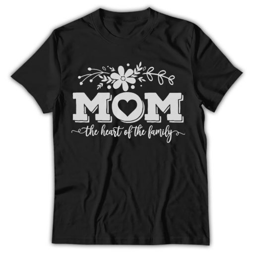Mom The Heart Of The Family Shirt, Mom Life, Mothers Day - Image 4
