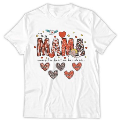 This Mama Wears Her Heart On Her Sleeve Shirt