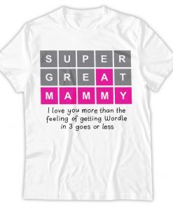 Wordle Mother's Day Shirt, Irish Mother's Day Shirt, Shirt For Mam, Funny Wordle Birthday Shirt